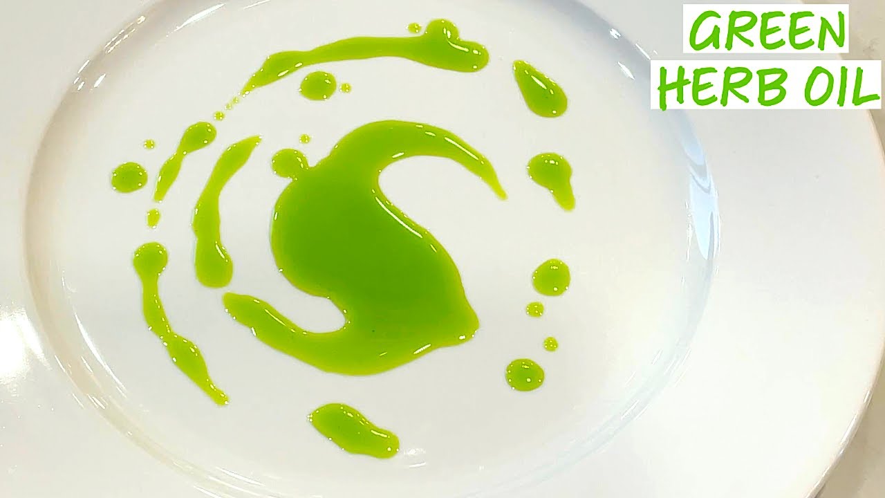 How to make Vibrant Green Herb Oil for Plating - C&aacute;ch l&agrave;m Dầu Xanh từ Rau Thơm để Trang Tr&iacute; M&oacute;n Ăn