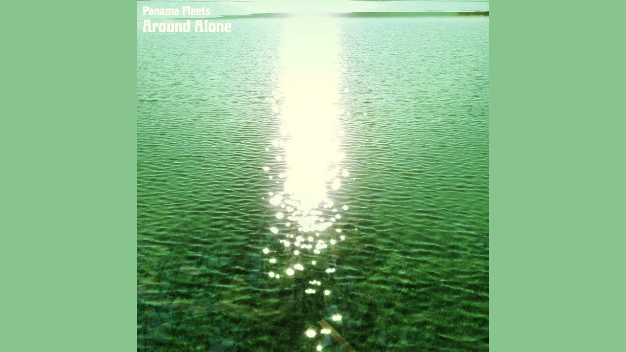 Panama Fleets &ndash; Around Alone [2022]