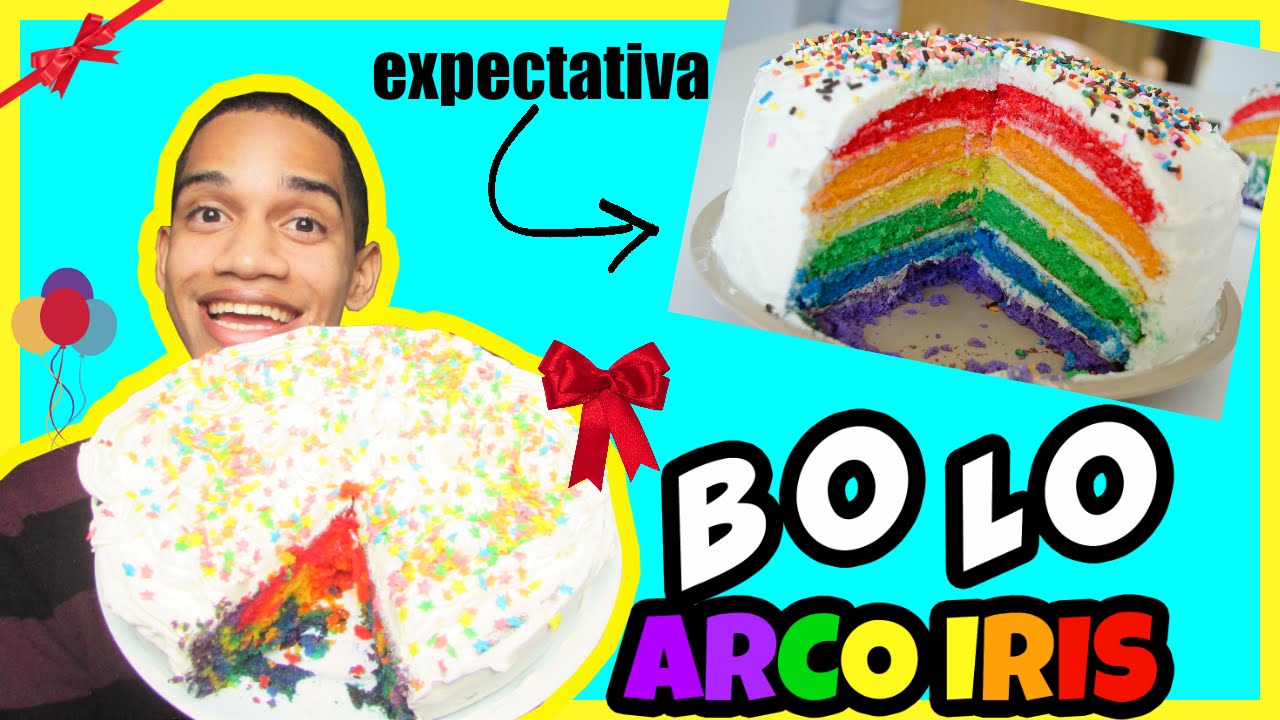 BOLO ARCO IRIS | Expectativa VS Realidade
