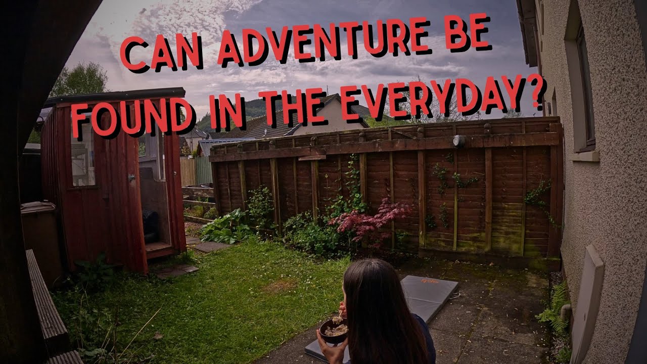 Can I find Adventure in my 300 sq ft Back Garden?