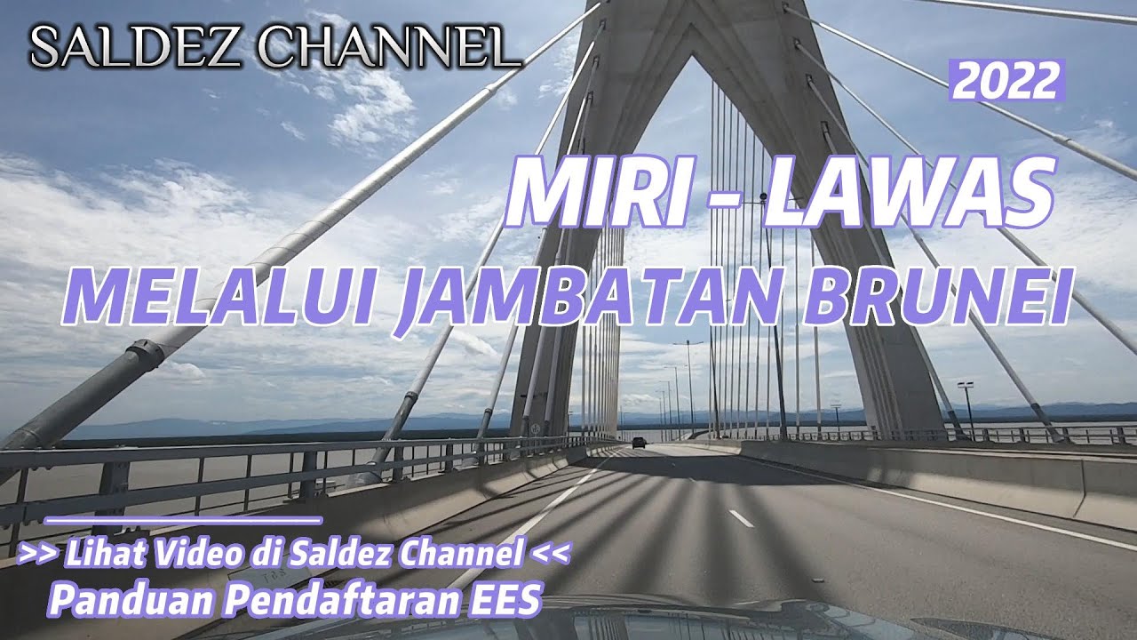 Miri ke Lawas Melalui Jambatan Brunei #travel #mirisarawak #lawas #brunei
