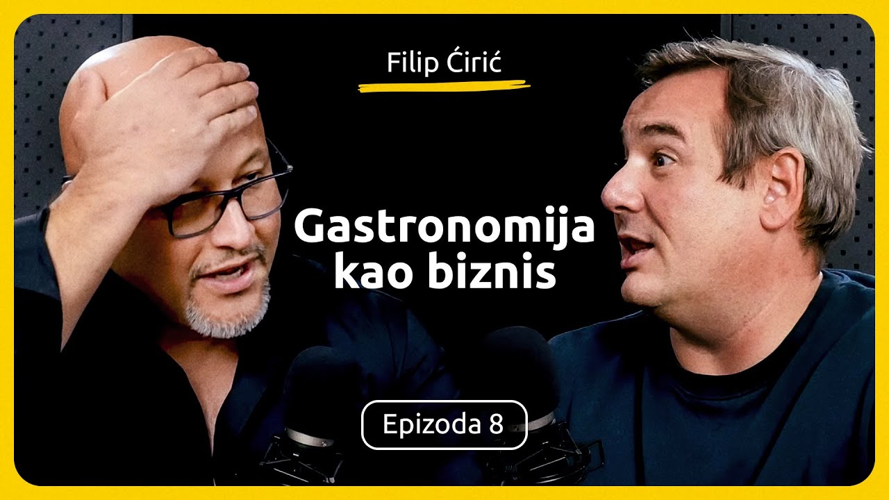 Gastronomija kao biznis - Filip Ćirić | Strongcast EP9