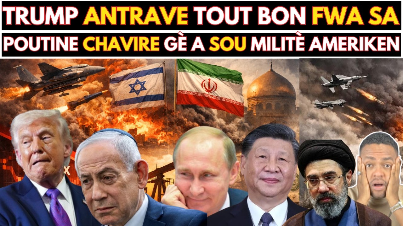 Zen !! IRAN pyeje TRUMP, ankachèt LARISI ak LA CHINE transfòme GÈ A sou MILITÈ AMERIKEN yo ak ISRAEL