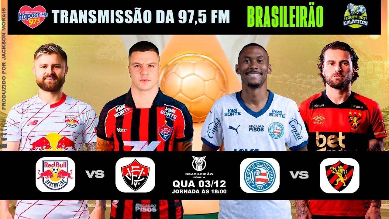 BRAGANTINO 4X0 VIT&Oacute;RIA & BAHIA 2X0 SPORT AO VIVO (03/12/25)