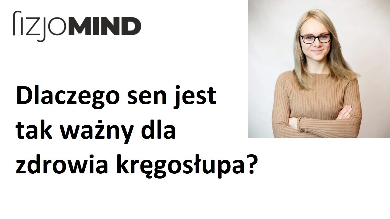 Dlaczego sen jest tak ważny dla zdrowia naszego kręgosłupa? Profilaktyka b&oacute;lu odcinka lędźwiowego.