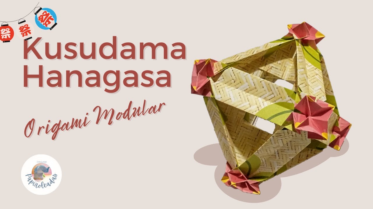 KUSUDAMA HANAGASA - ORIGAMI MODULAR 🌸