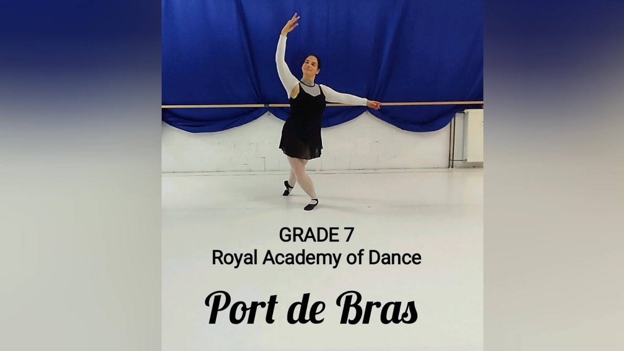 Grade 7 - RAD Port de Bras 