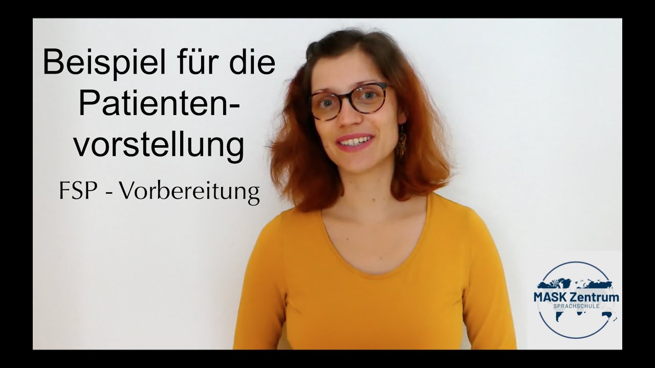 Deutsch C1 Zahnmedizin - Beispiel für die Patientenvorstellung (Reupload)