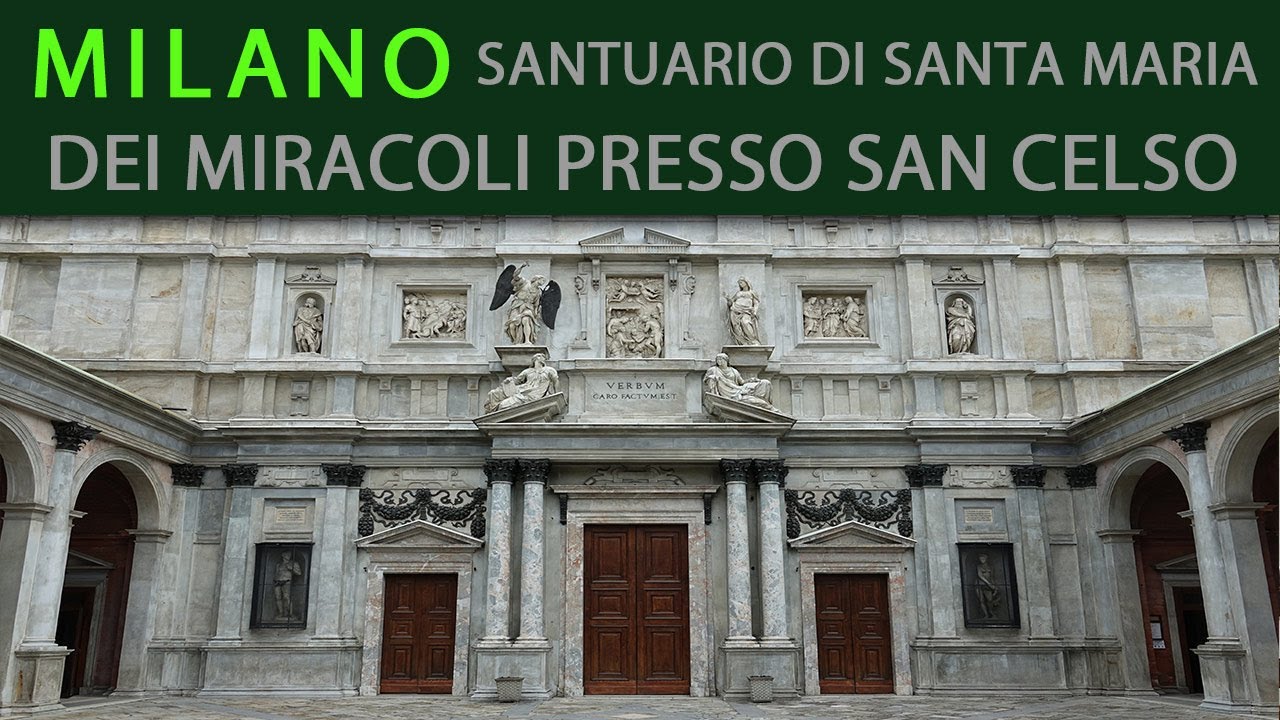 MILANO - Santuario di Santa Maria dei Miracoli presso San Celso