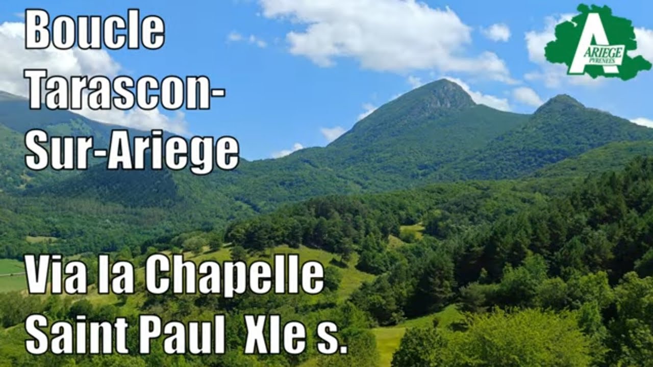 Magnifique boucle au départ de Tarascon-Sur-Ariège via la Chapelle St Paul