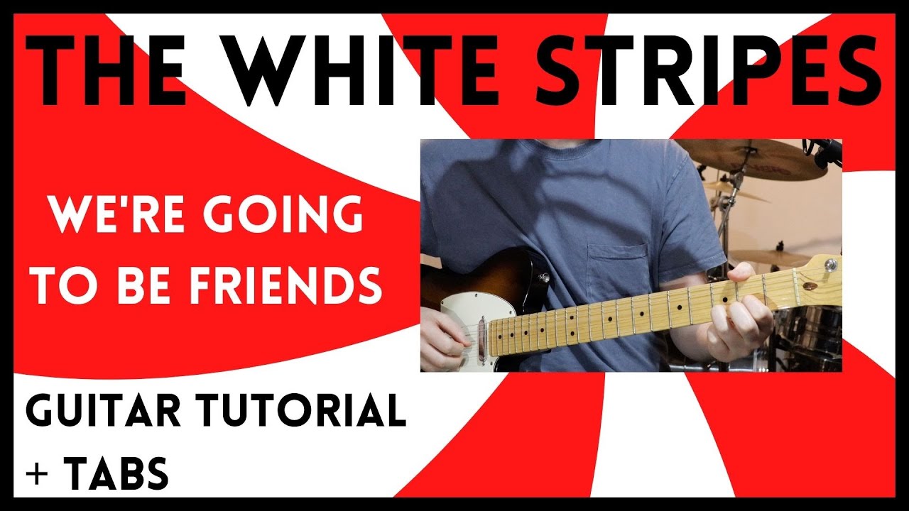 The White Stripes - We're Going To Be Friends (Guitar Tutorial)