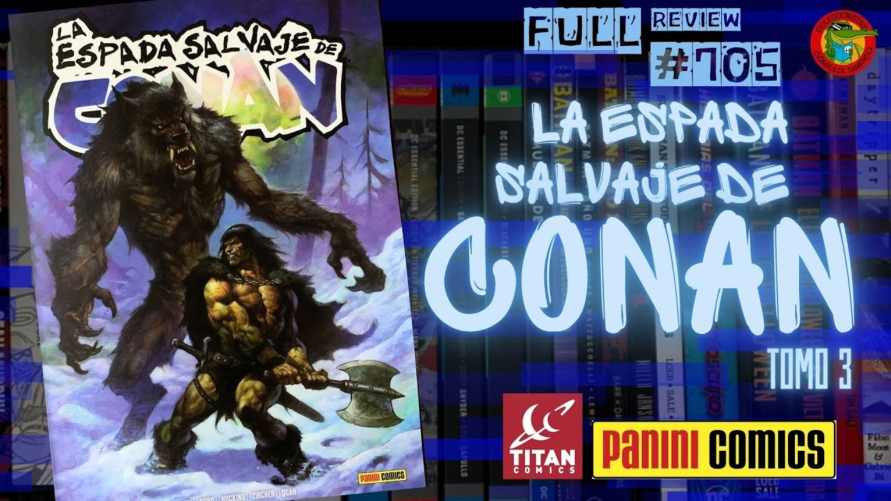 La espada salvaje de CONAN #3 TITAN Comics PANINI México Full review #705