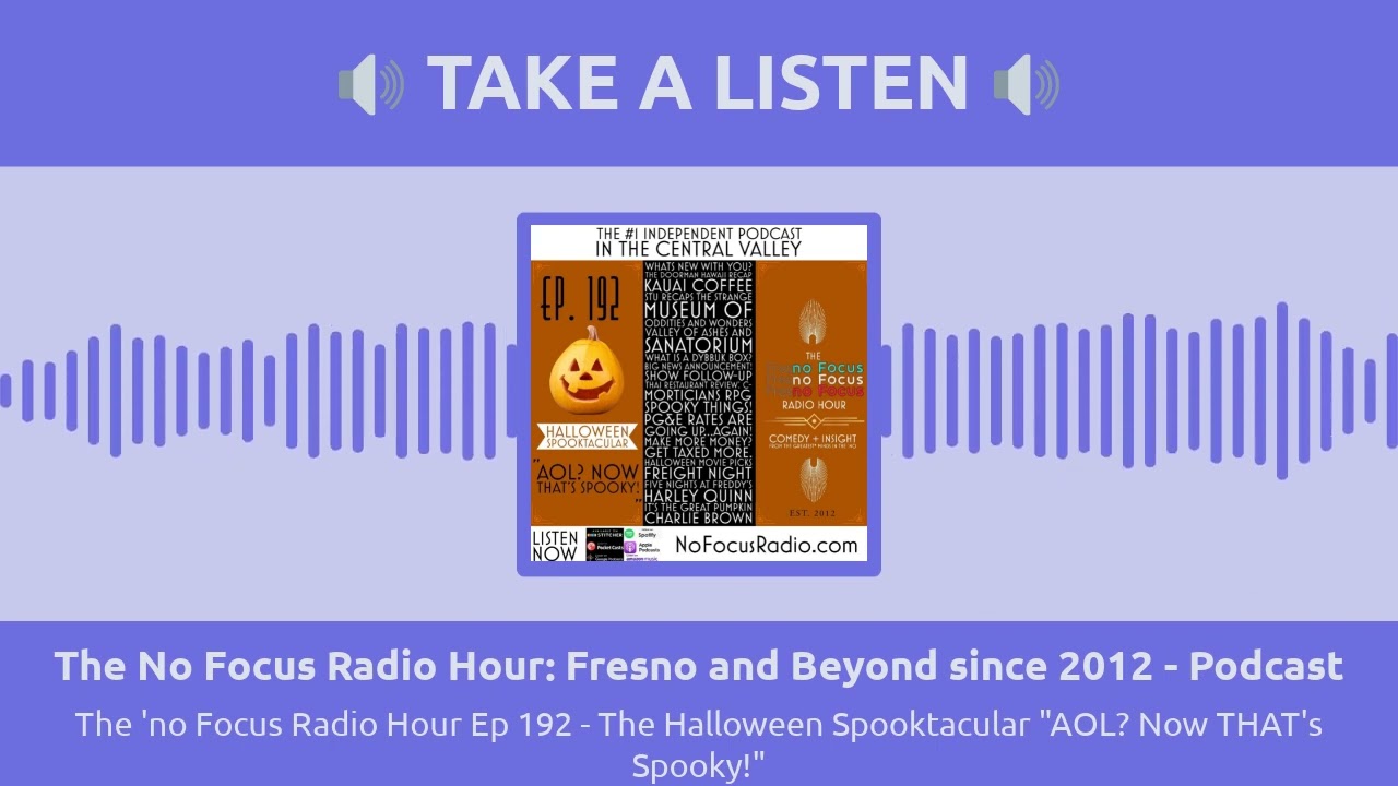 The No Focus Radio Hour: Fresno and Beyond since 2012 - Podcast - The 'no Focus Radio Hour Ep...