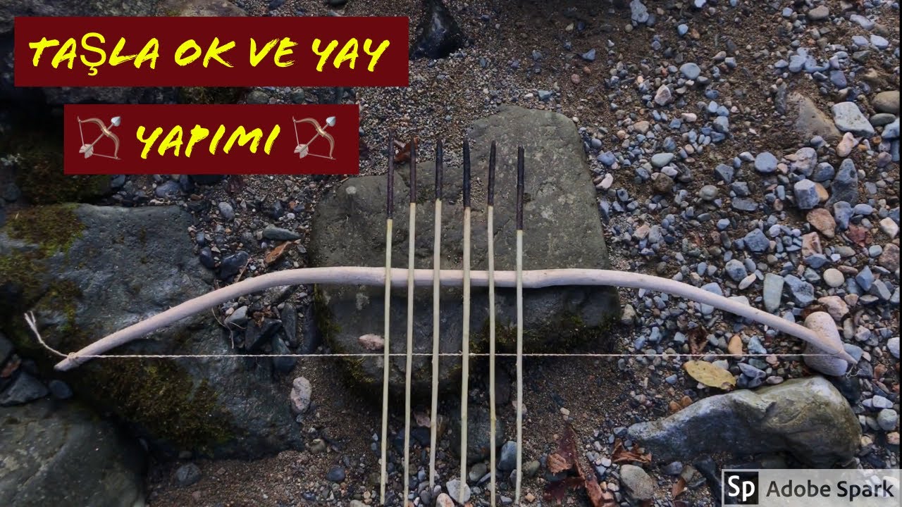 OK VE YAY YAPIMI (İLKEL YÖNTEMLE) (4K)