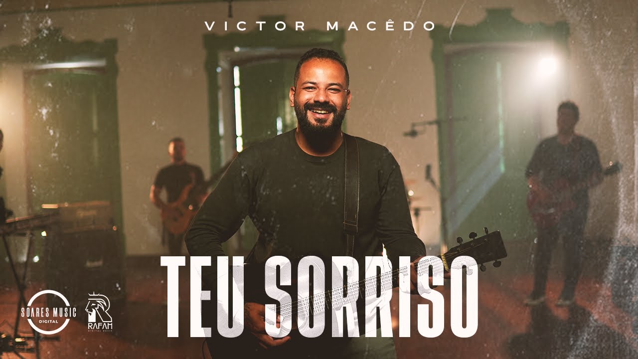 Teu Sorriso | Victor Mac&ecirc;do [Clipe Oficial]
