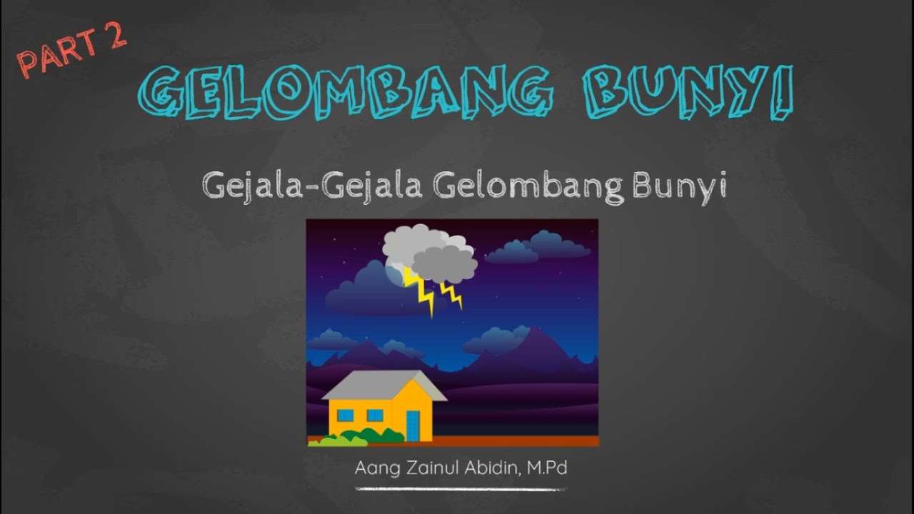 Kelas XI Gelombang Bunyi Part 2 Gejala-Gejala Gelombang Bunyi