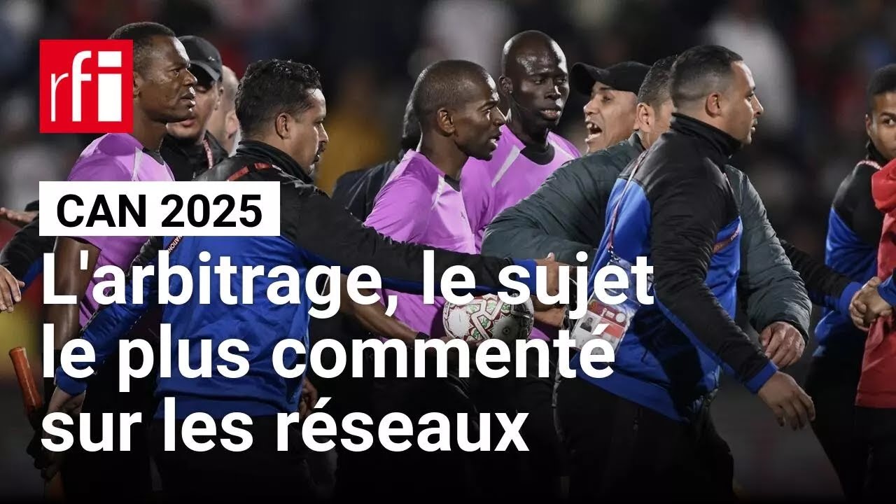 CAN 2025 :  Finale S&eacute;n&eacute;gal-Maroc, pol&eacute;miques sur l&rsquo;arbitrage &bull; RFI