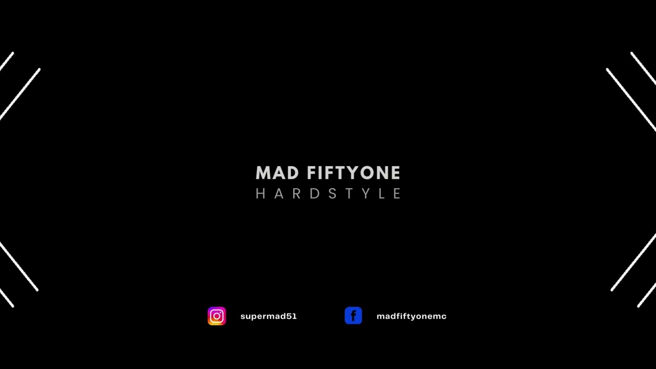 Mad Fiftyone - HARDSTYLE