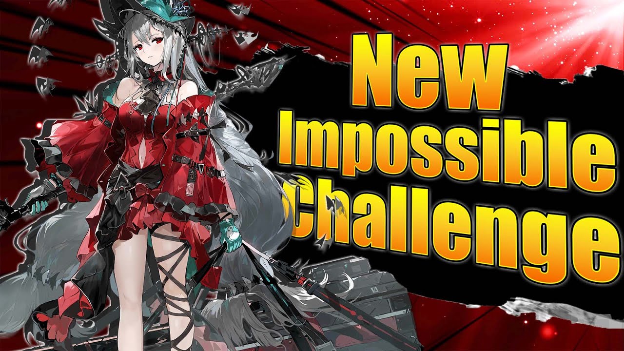The Start of a new Impossible Arknights Challenge!