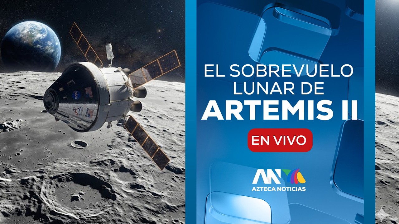 EN VIVO: Artemis II sobrevuela la Luna (06/04/26)