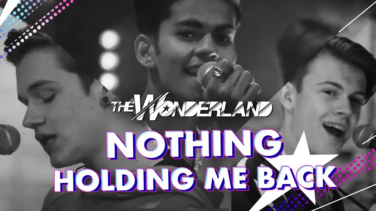 The Wonderland | Nothing Holding Me Back (Cover) | Official Video