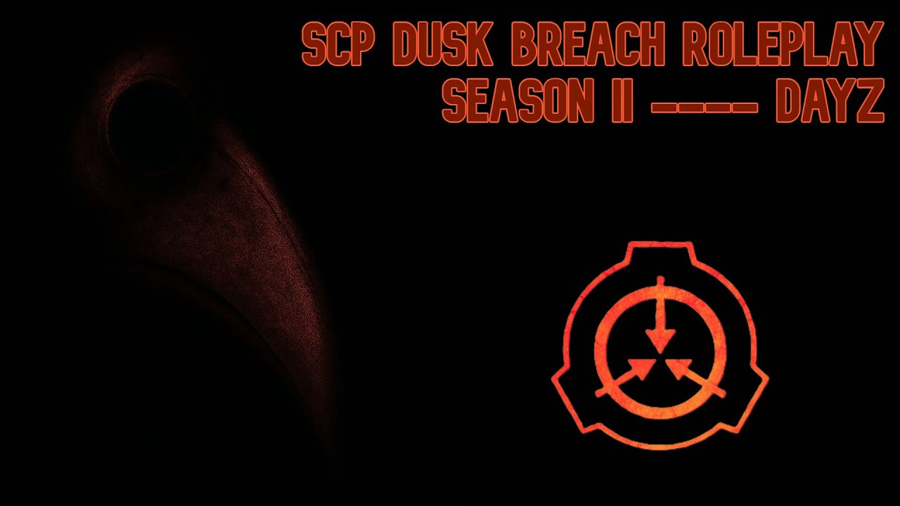 Dusk Breach SCP RP -- Season II Trailer