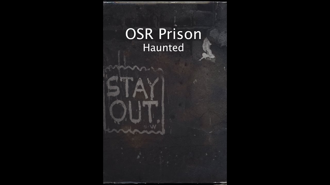 OSR A Haunted Prison