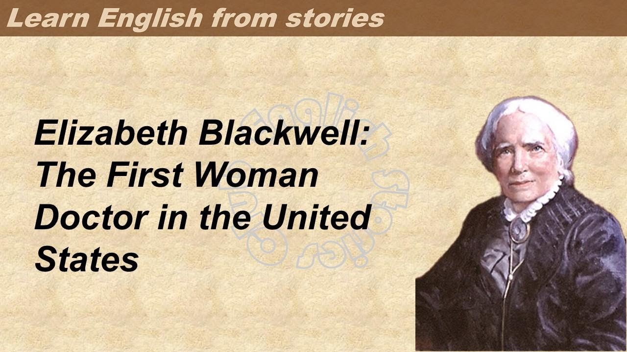 0203 | Elizabeth Blackwell | Learn English through stories | Graded Reader 3