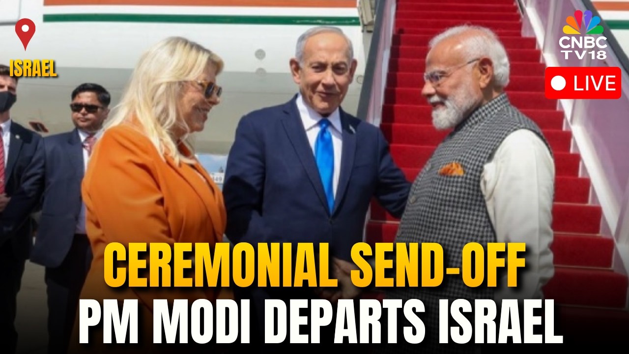 PM Modi LIVE | PM Modi Concludes Israel Visit, Receives Warm Farewell | Benjamin Netanyahu | N18G