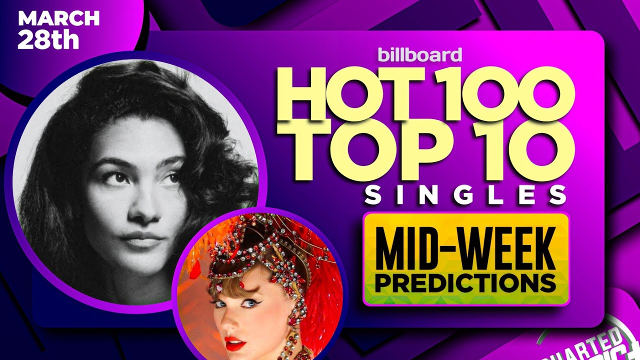 Прогнозы на середину недели | Топ-10 синглов Billboard Hot 100 | 28 марта 2026 г.