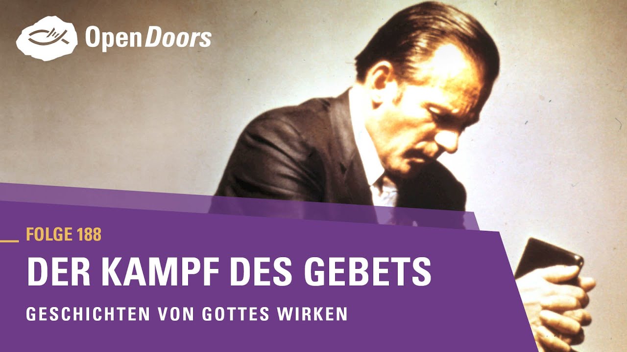Der Kampf des Gebets | Geschichten von Gottes Wirken