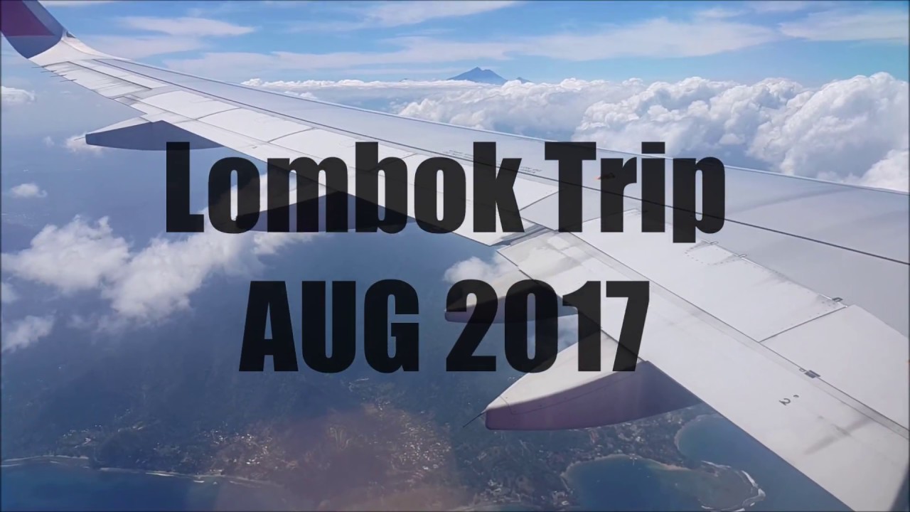 Lombok 2017 August VLOG Snapshots
