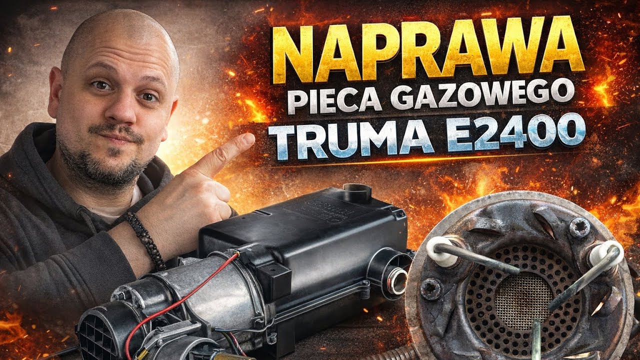 Naprawiam TRUMA E2400 &ndash; dlaczego wali płomieniem?! 🔥