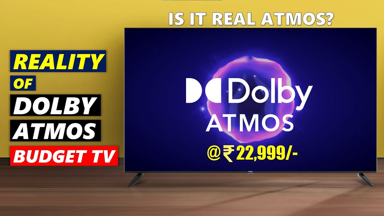 Reality of Dolby Atmos in Budget TV | Android TV Sound Features | Dolby Digital Plus vs Dolby Atmos