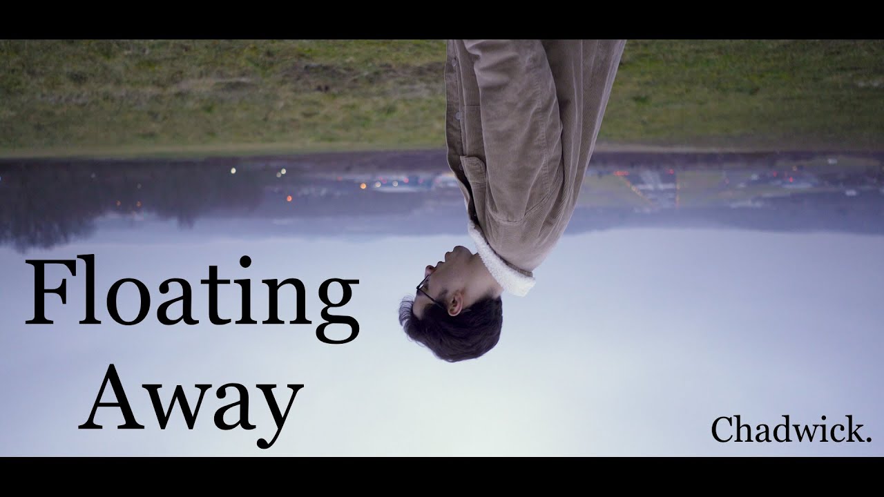 Floating Away by Chadwick. (Official Music Video)