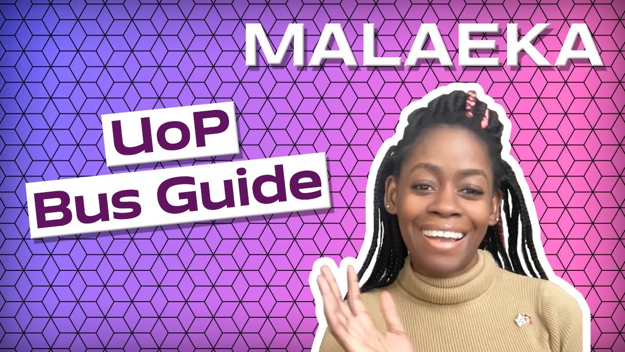 UoP Bus Guide | Malaeka