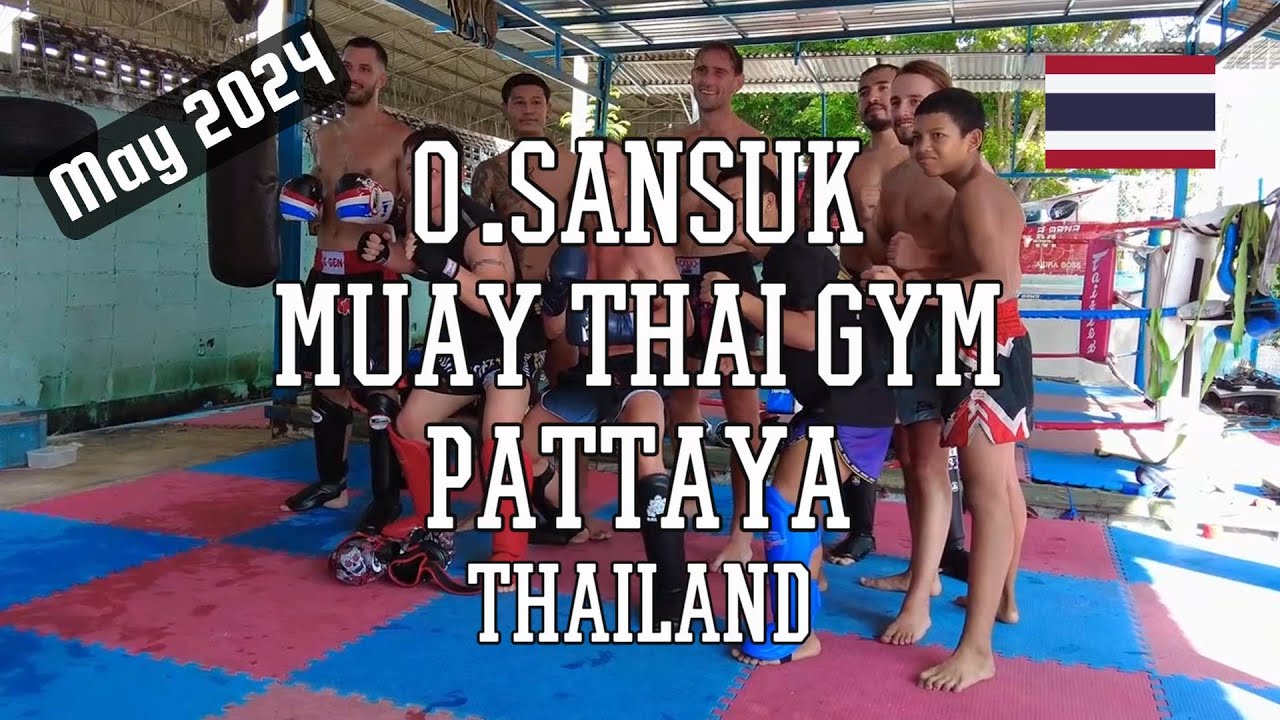 Muay Thai Gym O Sansuk Pattaya | Kickboxing Training | Muay Thai Workout | Muay Thai Thailand