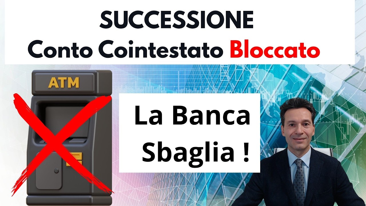 Conto Cointestato e Successione: la Banca può bloccare tutto ?