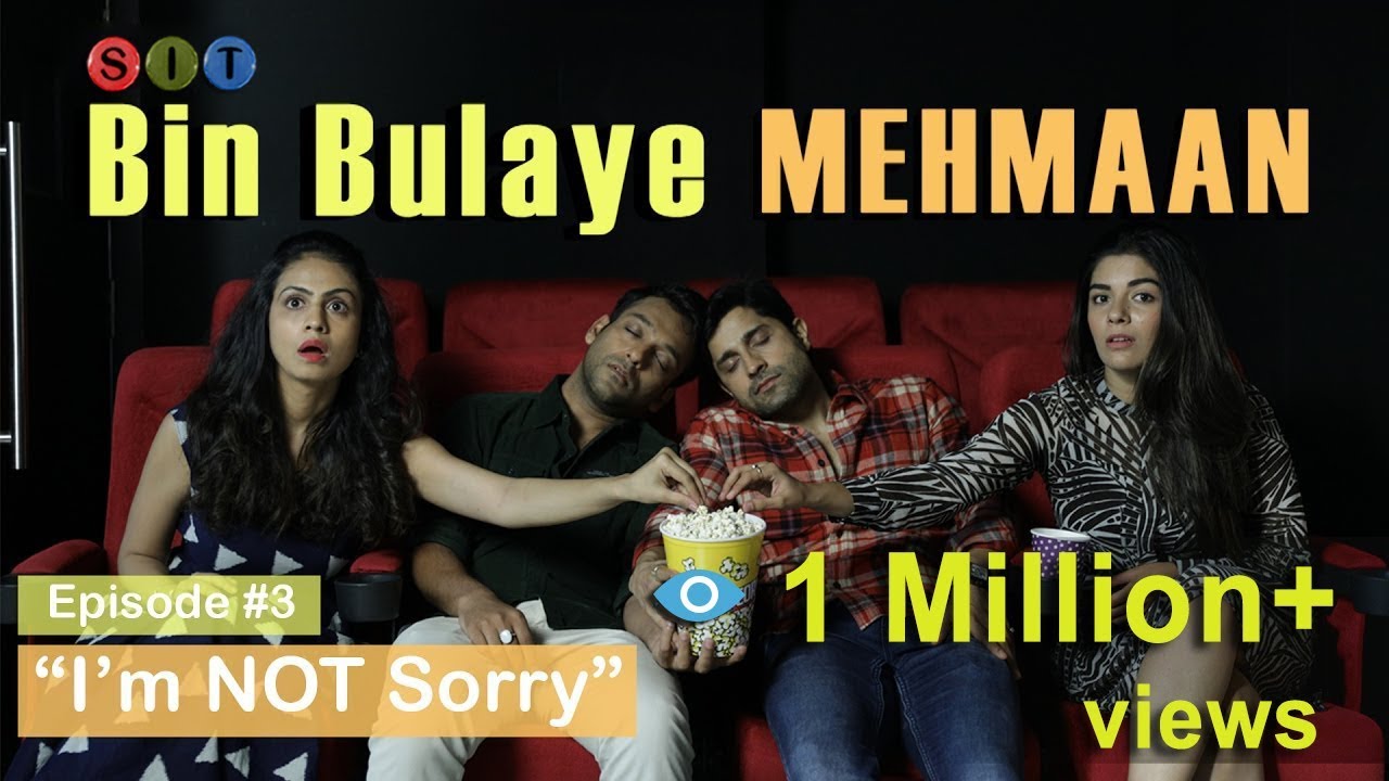 BIN BULAYE MEHMAN | S1 E3 | “I am NOT sorry” | Comedy Webseries | SIT