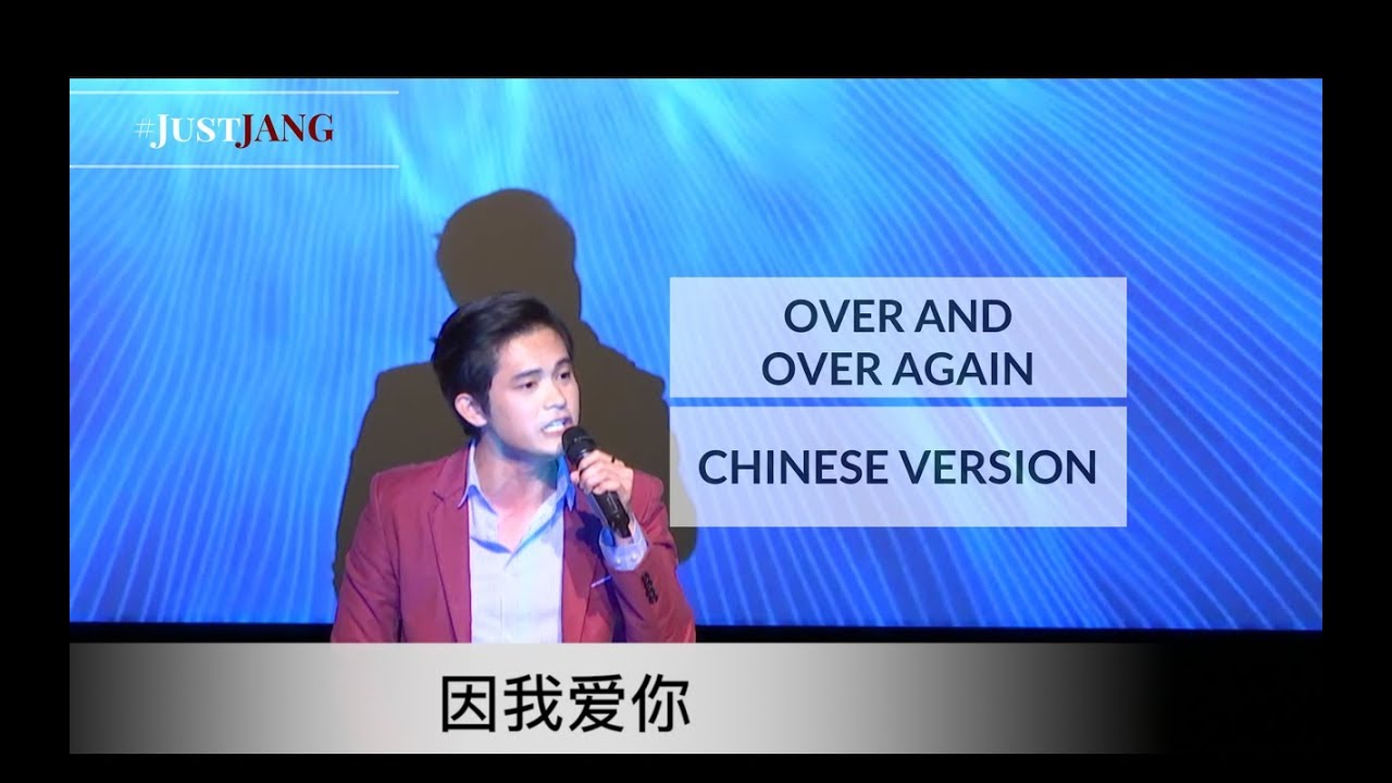 NASSER LIVE! Over and Over Again - Chinese Version (by Nathan Sykes) | #JustJANG