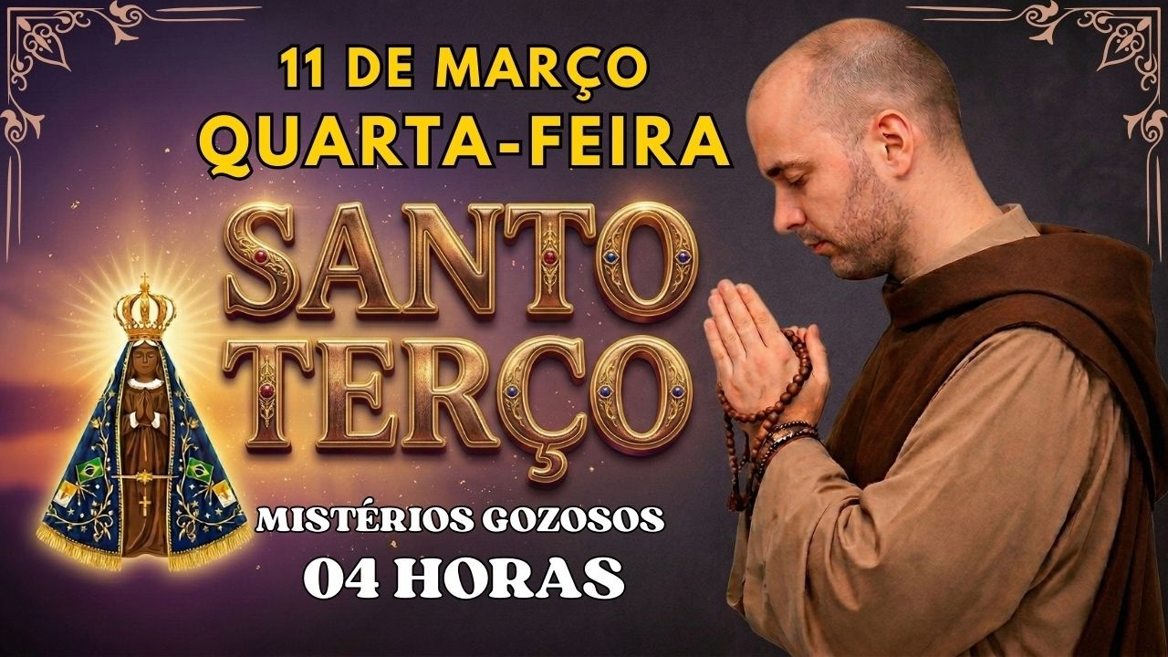 TERÇO DE HOJE – 11/03/2026 – QUARTA-FEIRA: MISTÉRIOS GOZOSOS – CANAL TERÇO E GRAÇA DIÁRIA