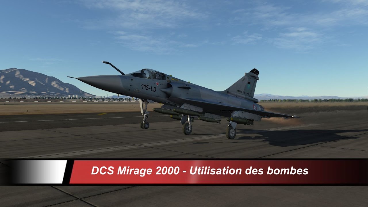 DCS World - Mirage 2000 - Utilisation des bombes