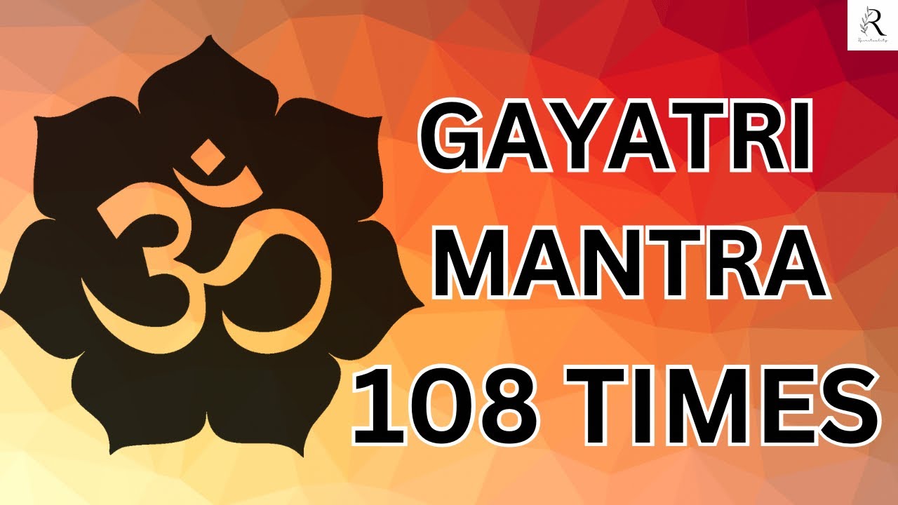 Gayatri Mantra 108 times | Rishabh Ganesh | Full Audio | गायत्री मंत्र |