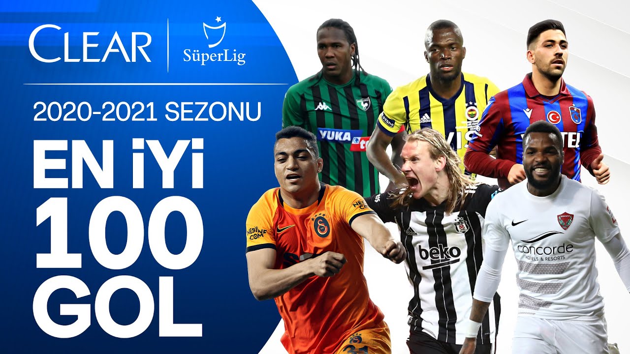 Süper Lig’de 2020/2021 Sezonu | En İyi 100 Gol | #ClearSezonunGolleri #GösterKendini