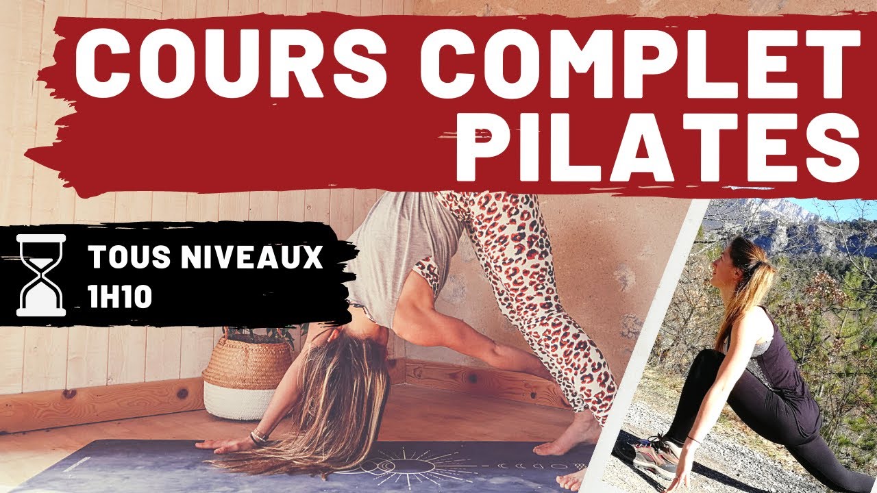 Cours complet de PILATES - Tous Niveaux (1h10)