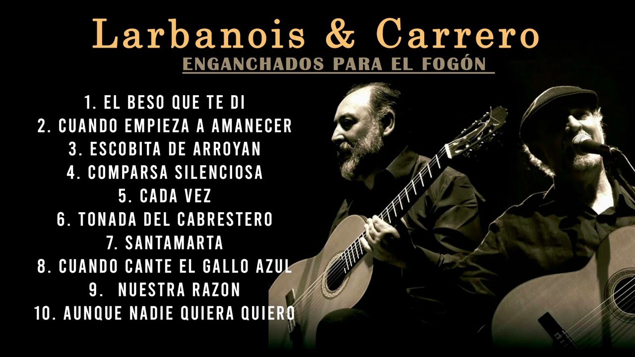 Larbanois & Carrero - Enganchados Para el Fogón