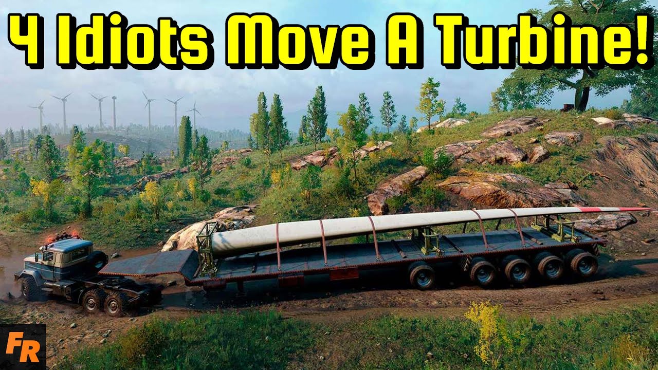 4 Idiots Move A Turbine - Snowrunner