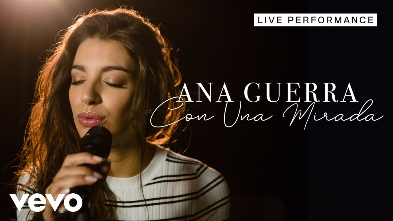 Ana Guerra - Con Una Mirada - Live Performance | Vevo