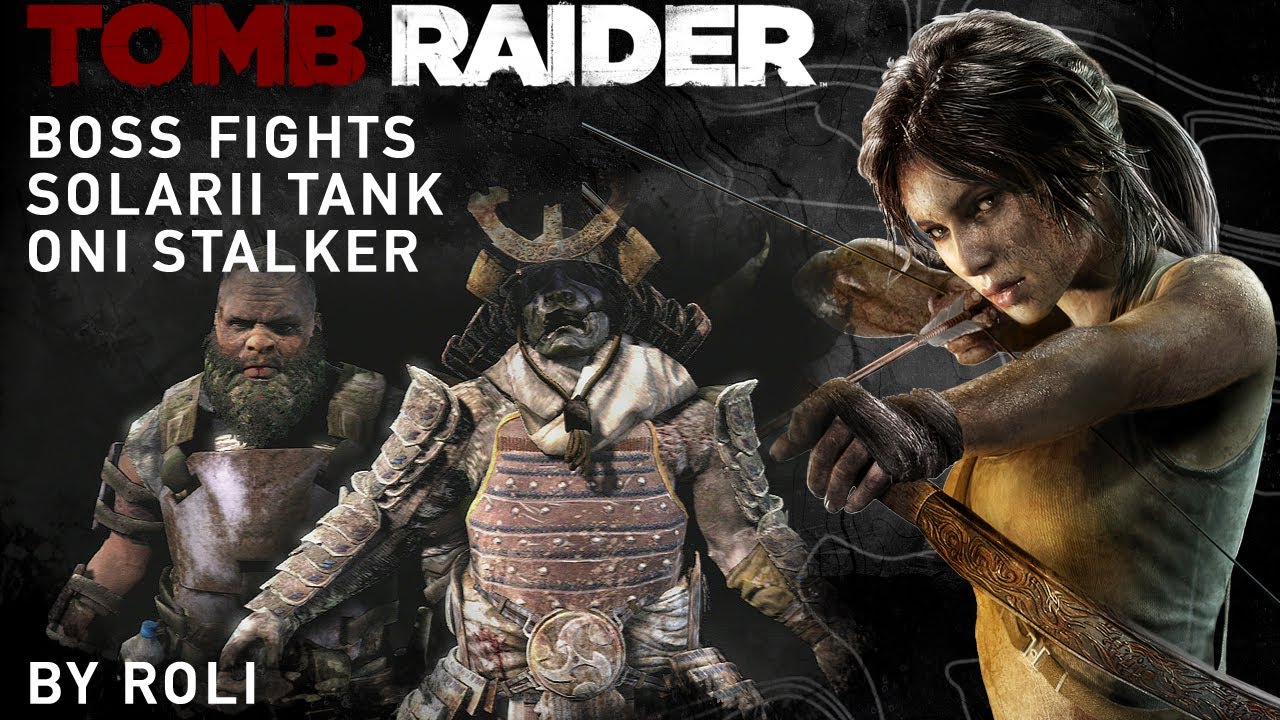 Tomb Raider (2013) Bosses