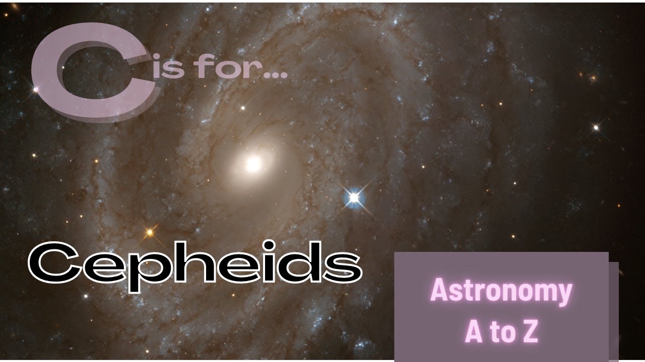 Universe ABC Guide: C is for Cepheids!